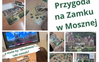 Dziś w ramach wakacyjnych wypadów – wirtualnie spacerowaliśmy po bajkowym Zamku w Mosznej i po jego ogrodach. Dodatkowo układaliśmy puzzle z widokiem zamku. Było bardzo miło – zwłaszcza, że w ten kolejny upalny dzień podczas zwiedzania towarzyszył nam miły chłodny wietrzyk… a właściwie podmuch wiatraczka.