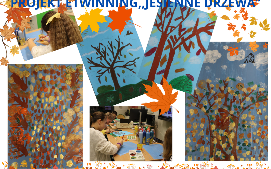 PROJEKT ETWINNING,,JESIENNE DRZEWA’’