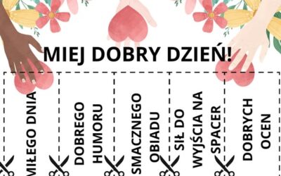 Nie zapominajmy o tym, że Dziś …. Dzień Życzliwości . Właściwie zachęcamy do obchodzenia go w każdym dniu roku!