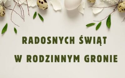Życzymy Radosnych Świąt i wiosennego nastroju w każdym dniu!