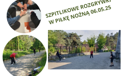 Dziś teren szpitala był dla nas boiskiem szkolnym. W pięknym otoczeniu przyrody odbyły się rozgrywki w piłkę nożną.