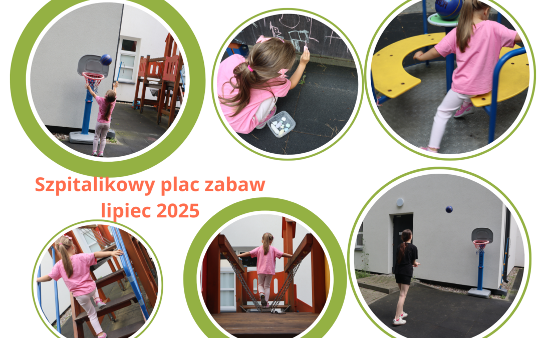 Szpitalikowy plac zabaw lipiec 2025