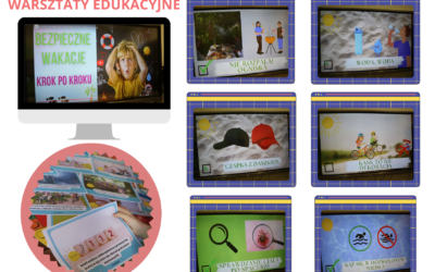 ,,Bezpieczne wakacje”- weekendowe warsztaty edukacyjne w Szpitaliku.