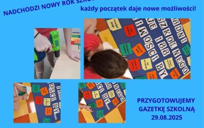 Chcielibyśmy by wakacje trwały wiecznie, zwłaszcza pod ich koniec, ale zaczynamy myśleć o tym, że rok szkolny może być fajny i że każdy dzień może być zachętą dla nas do działania! Dziś przygotowujemy gazetkę w tym temacie. Pochwalimy się nią niebawem!